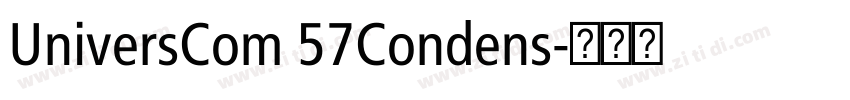 UniversCom 57Condens字体转换 UniversCom 57Condens字体转换